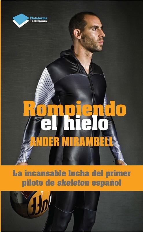 ROMPIENDO EL HIELO | 9788415880790 | MIRAMBELL VIÑAS, ANDER