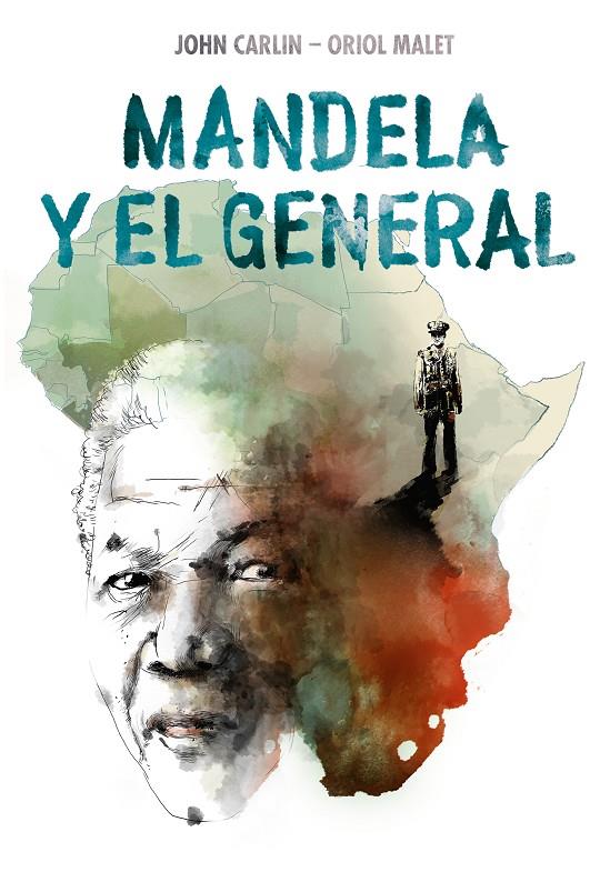 MANDELA Y EL GENERAL | CARLIN, JOHN/MALET MURIA, ORIOL