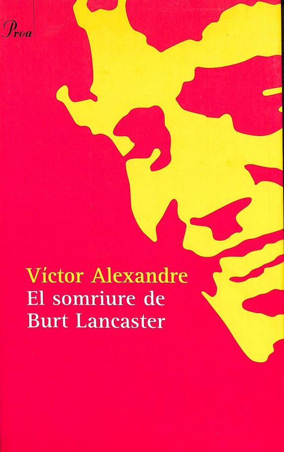 EL SOMRIURE DE BURT LANCASTER (CATALÁN) | VÍCTOR ALEXANDRE