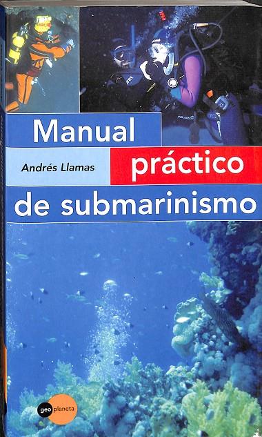 MANUAL PRÁCTICO DE SUBMARINISMO | ANDRÉS LLAMAS