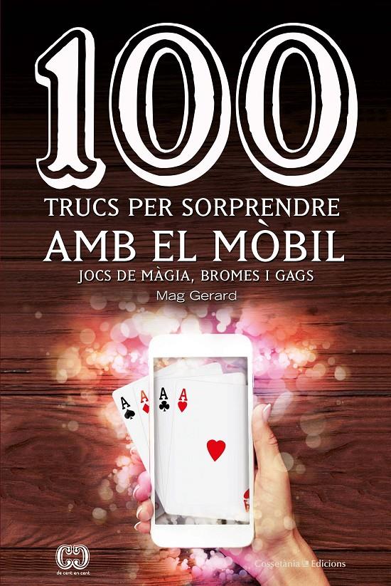 100 TRUCS PER SORPRENDRE AMB EL MÒBIL  (CATALÁN) | 9788490347935 | ESCARRÉ CABRÉ, GERARD