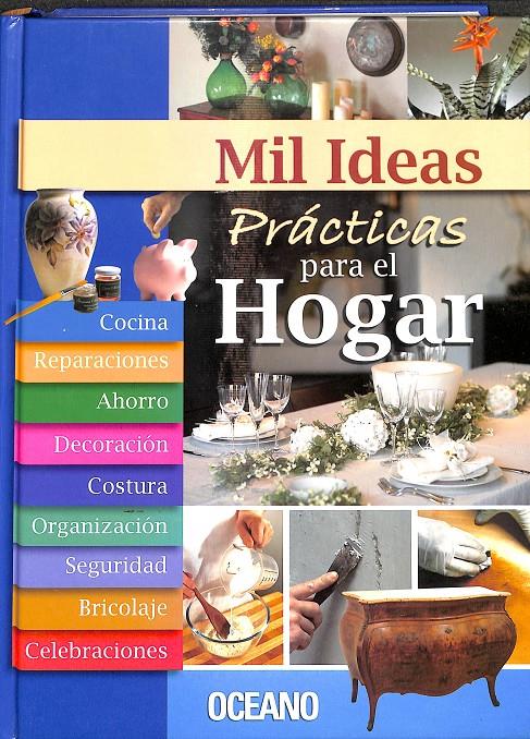 MIL IDEAS PRÁCTICAS PARA EL HOGAR | 9788449440892