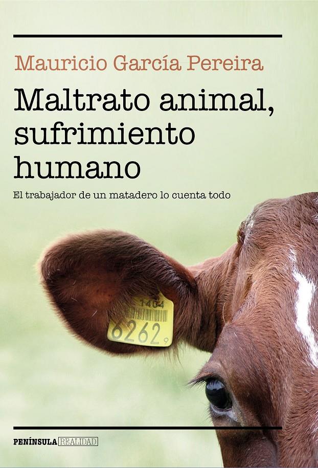 MALTRATO ANIMAL, SUFRIMIENTO HUMANO | 9788499428260 | GARCÍA PEREIRA, MAURICIO