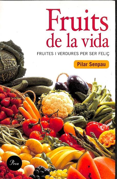 FRUITS DE LA VIDA. (CATALÁN) | 9788484379409 | SENPAU JOVE, MARIA PILAR