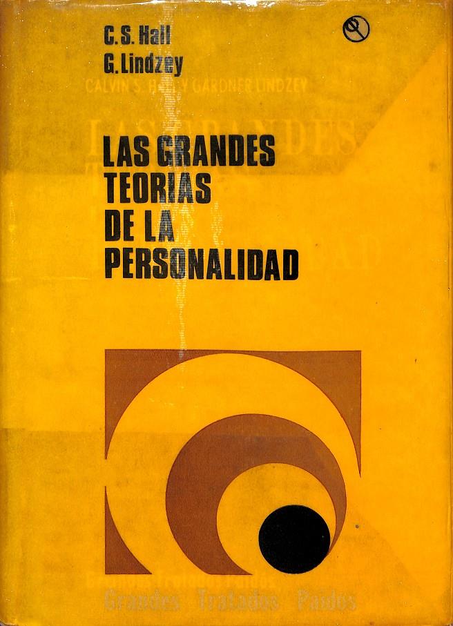 LAS GRANDES TEORIAS DE LA PERSONALIDAD | C.S. HALL - G.LINDZEY