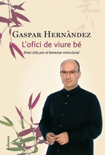 L'OFICI DE VIURE BÉ - (CATALÁN) | 9788466411035 | HERNÁNDEZ, GASPAR