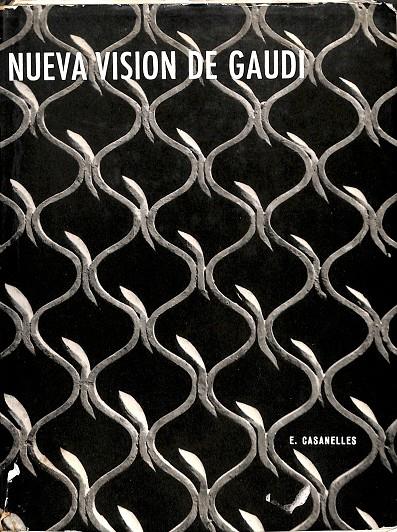 NUEVA VISION DE GAUDI | E. CASANELLES
