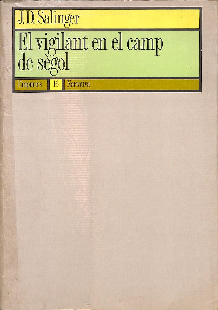 EL VIGILANT EN EL CAMP DE SÈGOL (CATALÁN) | THE J. D. SALINGER LITERARY TRUST