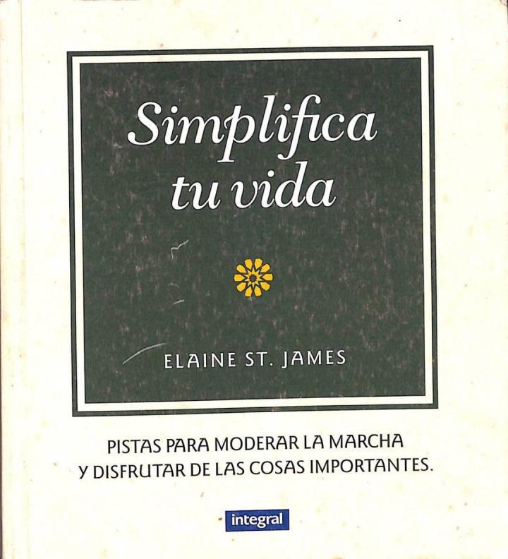 SIMPLIFICA TU VIDA | 9788479011857 | ELAINE ST. JAMES