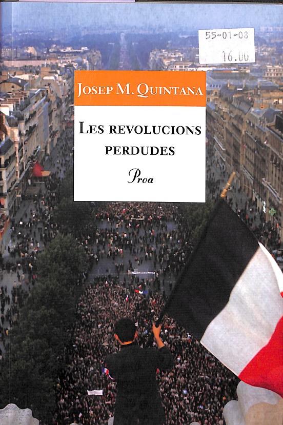 LES REVOLUCIONS PERDUDES 474 (CATALÁN) | 9788484370888 | QUINTANA PETRÚS, JOSEP MARIA