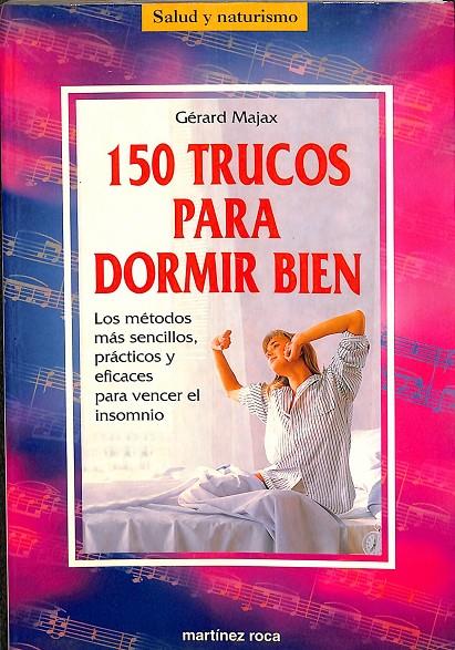 150 TRUCOS PARA DORMIR BIEN | GÉRARD MAJAX