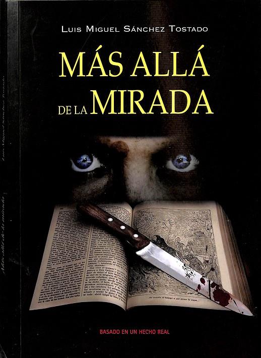 MÁS ALLA DE LA MIRADA (BASADO EN UN HECHO REAL) | KUIS MIGUEL SANCHEZ