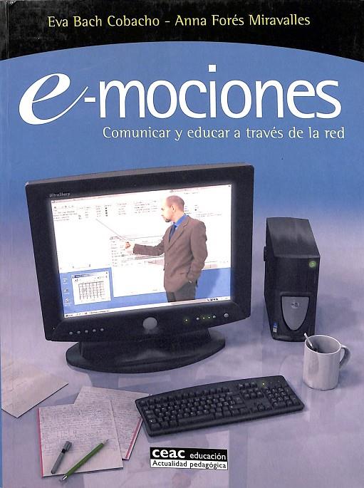 E-MOCIONES, COMUNICAR Y EDUCAR A TRAVÉS DE LA RED | V.V.A