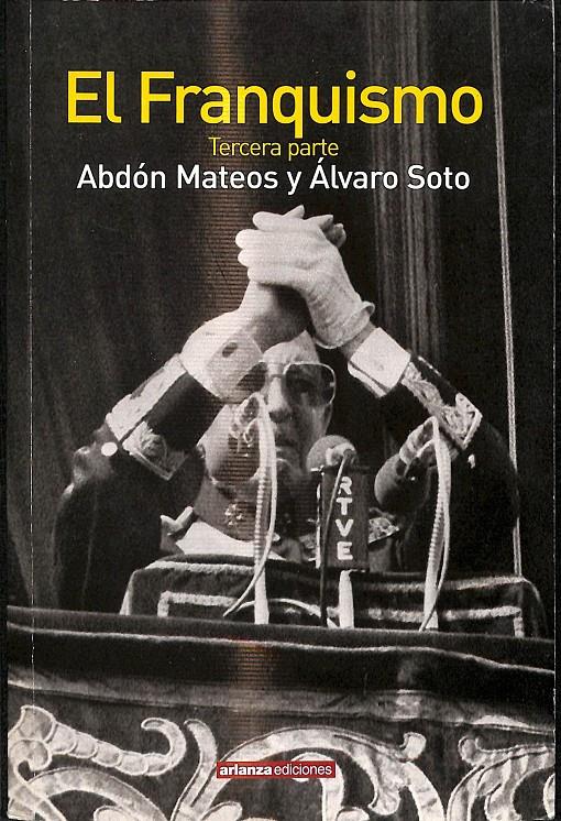 EL FRANQUISMO TERCERA PARTE | ABDÓN MATEOS Y ÁLVARO SOTO