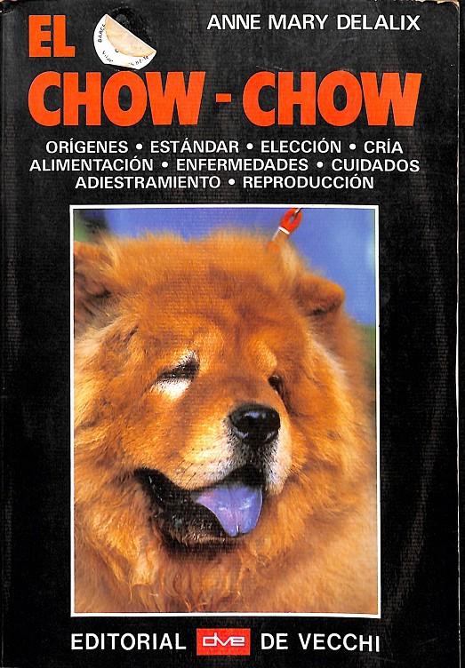 EL CHOW-CHOW | ANNE MARY DELALIX