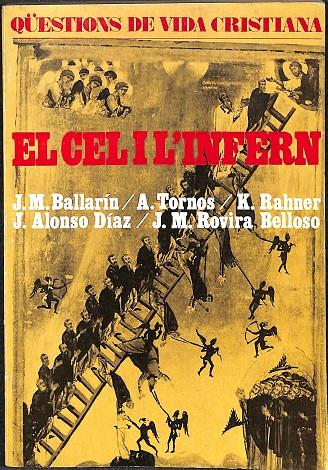 QÜESTIONS DE VIDA CRISTIANA - EL CEL I L'INFERN (CATALÁN) | J.M. BALLARÍN, A. TORNOS, K.RAHNER...