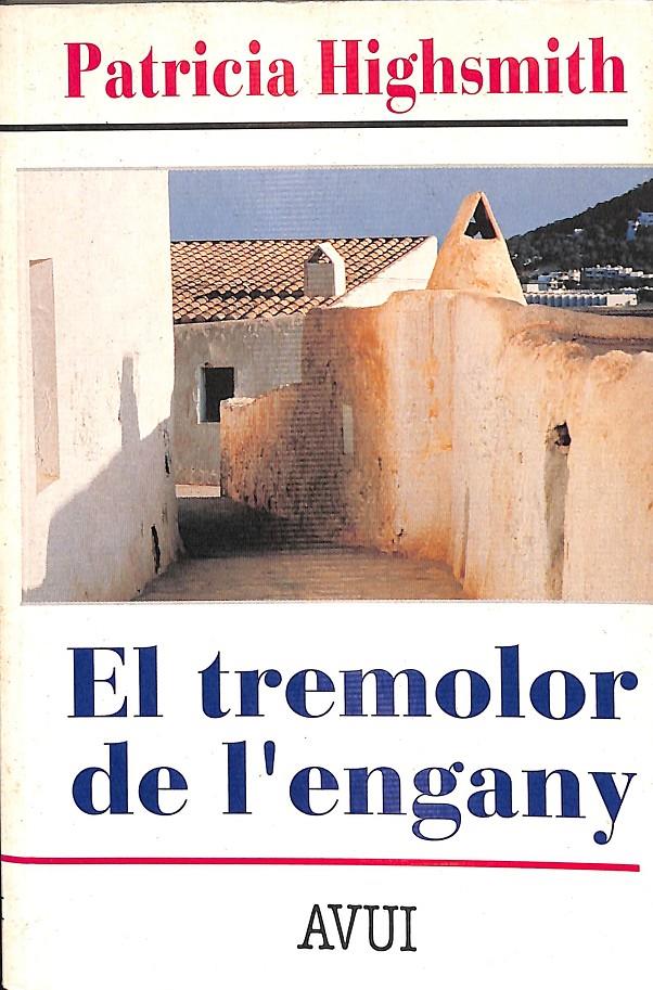EL TREMOLOR DE L'ENGANY (CATALÁN) | PATRICIA HIGHSMITH