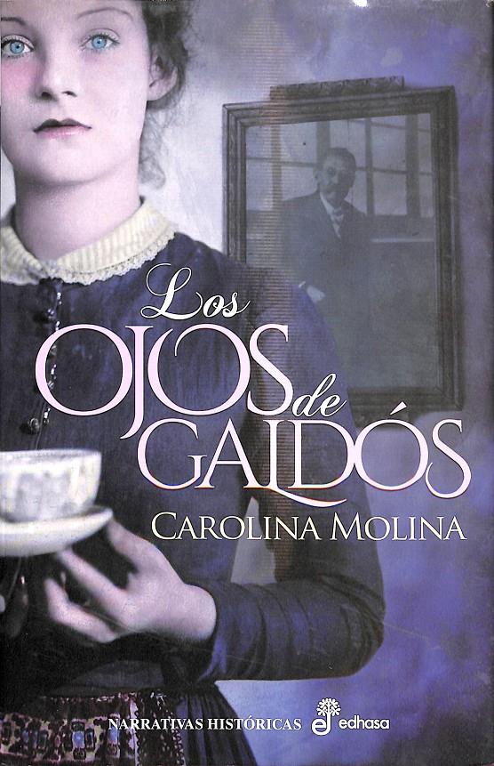 LOS OJOS DE GALDÓS | MOLINA GARCÍA, CAROLINA