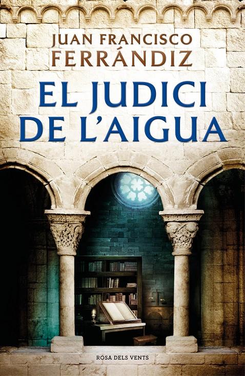 EL JUDICI DE L'AIGUA (CATALÁN) | 9788418033186 | FERRÁNDIZ, JUAN FRANCISCO