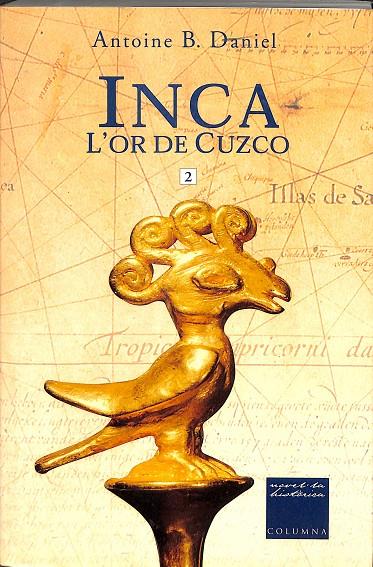 INCA II. L'OR DE CUZCO (CATALÁN) | DANIEL, ANTOINE B./UBACH DORCA, MERCÈ