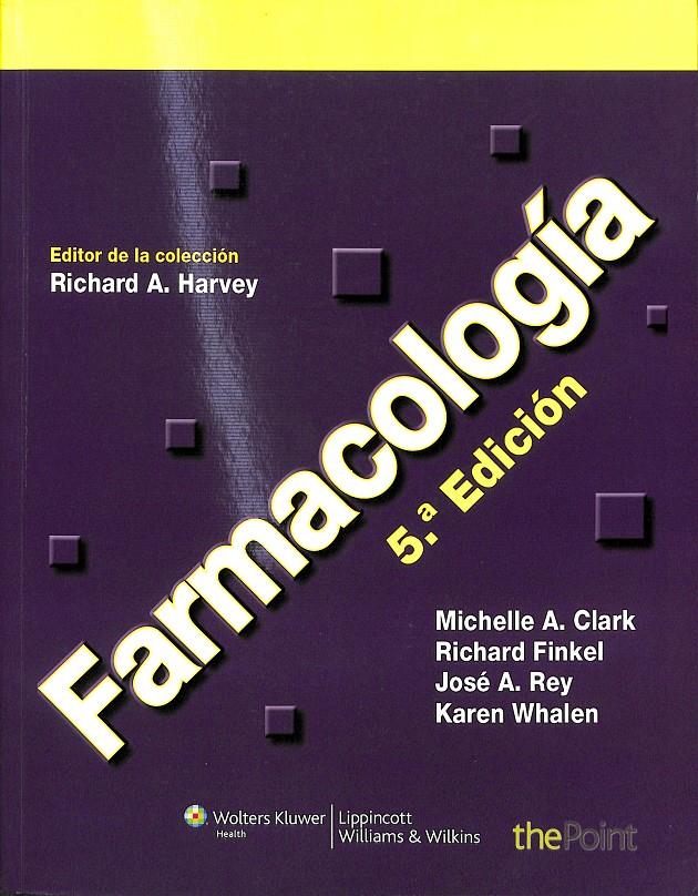 FARMACOLOGIA  5 EDICION | 9780810927919 | RICHARD A. HARVEYMICHELLE CLARKRICHARD FINKEL