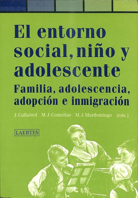 EL ENTORNO SOCIAL, NIÑO Y ADOLESCENTE. | J CALLABED