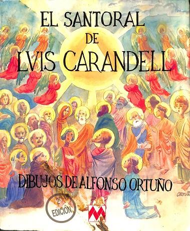 EL SANTORAL DE LVIS CARANDELL. DIBUJOS DE ALFONSO ORTUÑO | V.V.A