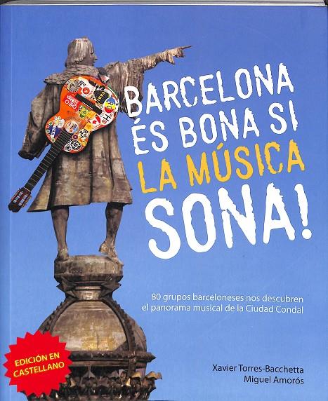 BARCELONA, ÉS BONA SI LA MÚSICA SONA ! (CATALÁN) | XAVIER TORRES