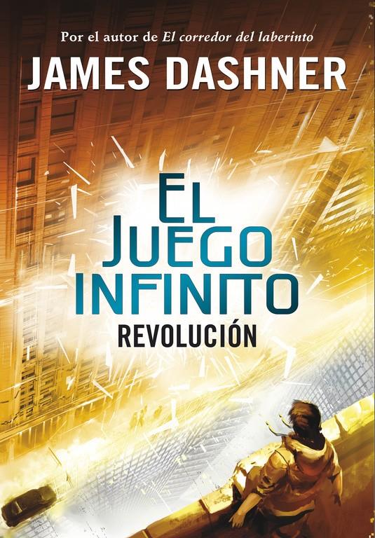 REVOLUCIÓN (EL JUEGO INFINITO 2) | DASHNER, JAMES