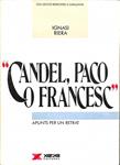CANDEL, PACO O FRANCESC - APUNTS PER A UN RETRAT (CATALÁN) | 9788486487072 | IGNASI RIERA