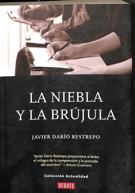LA NIEBLA Y LA BRÚJULA  | JAVIER DARIO RESTREPO