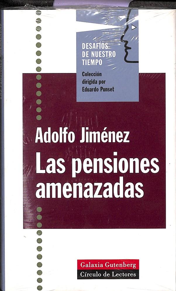 LAS PENSIONES AMENAZADAS/ DESAFÍOS DE NUESTRO TIEMPO - PRECINTADO | 9788481092288 | JIMÉNEZ FERNÁNDEZ, ADOLFO