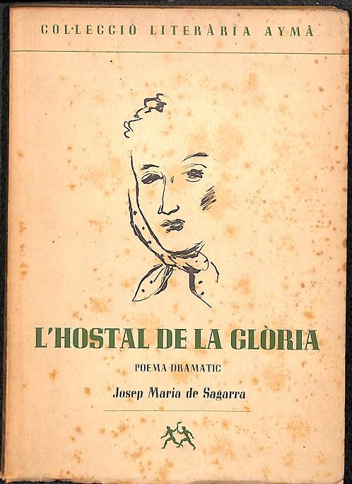 L'HOSTAL DE LA GLÒRIA Nº 2 - COL·LECCIÓ LITERÀRIA AYMÀ (CATALÁN) | JOSEP MARIA DE SAGARRA