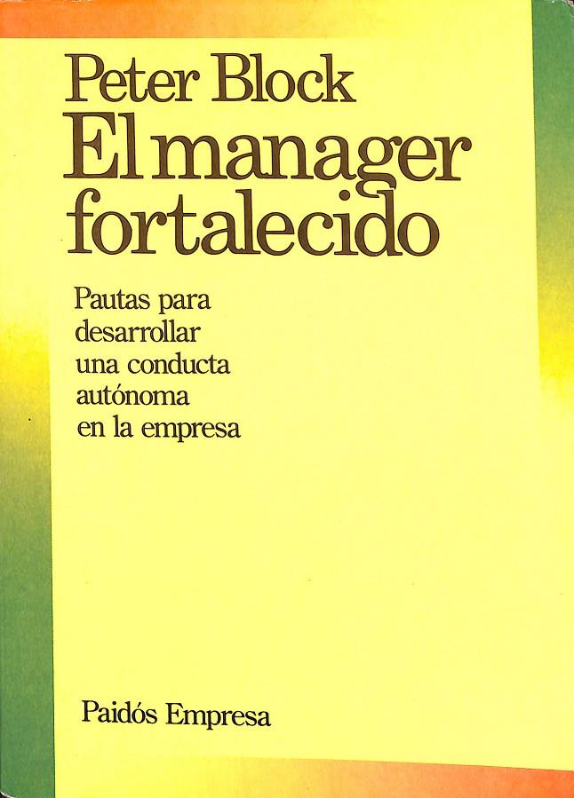EL MANAGER FORTALECIDO  | PETER BLOCK