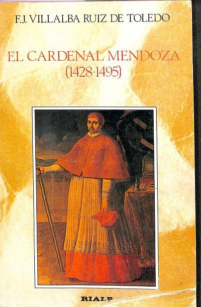 EL CARDENAL MENDOZA (1428-1495) | F.J. VILLALBA RUIZ DE TOLEDO