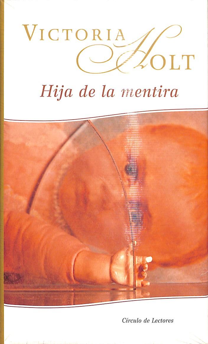 HIJA DE LA MENTIRA (PRECINTADO) | 9788467201956 | HOLT, VICTORIA