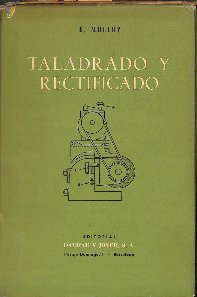 TALADRO Y RECTIFICADO  | E. MOLLOY