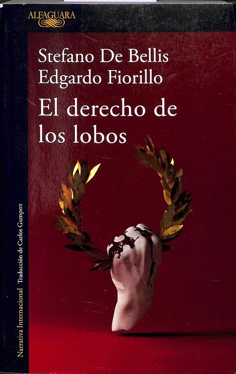 EL DERECHO DE LOS LOBOS | DE BELLIS, STEFANO/FIORILLO, EDGARDO