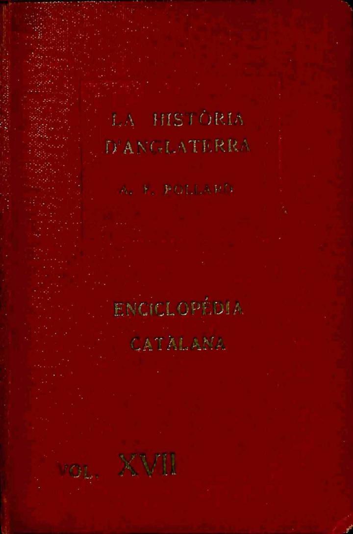 LA HISTÒRIA D'ANGLATERRA ENCICLOPEDIA CATALANA VOL XVII (CATALÁN) | A. F. POLLARD