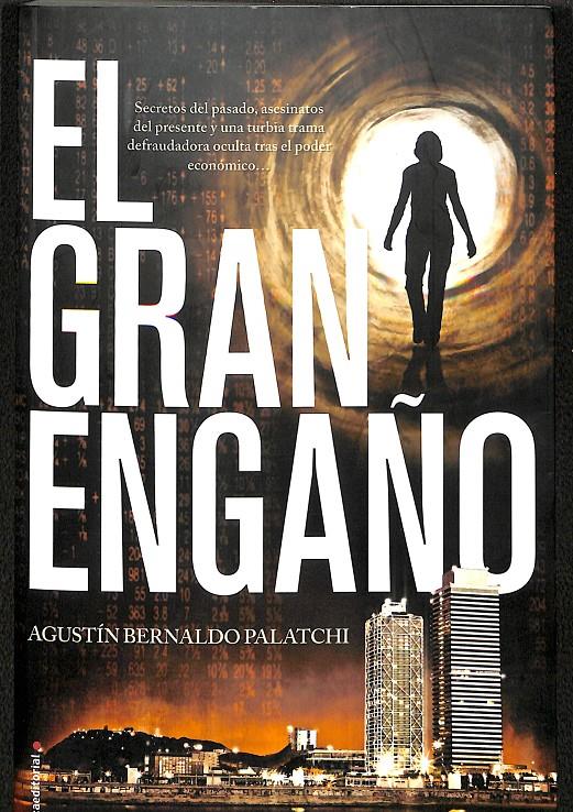 EL GRAN ENGAÑO | 9788499186337 | BERNALDO PALATCHI, AGUSTÍN