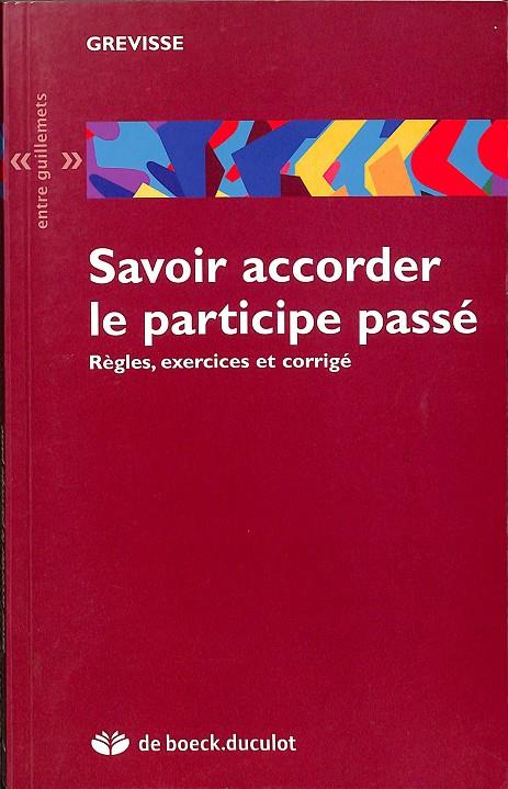 SAVOIR ACCORDER LE PARTIUCIPE PASSÉ (FRANCÉS) | V.V.A