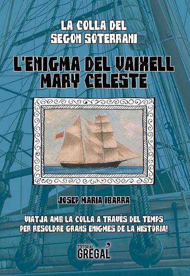 L'ENIGMA DEL VAIXELL MARY CELESTE (CATALÁN) (DESCATALOGADO) | IBARRA, JOSEP MARIA