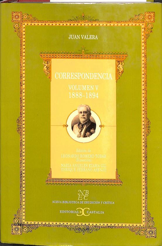 CORRESPONDENCIA VOLUMEN V: 1888-1894 | 9788497400442 | VALERA, JUAN