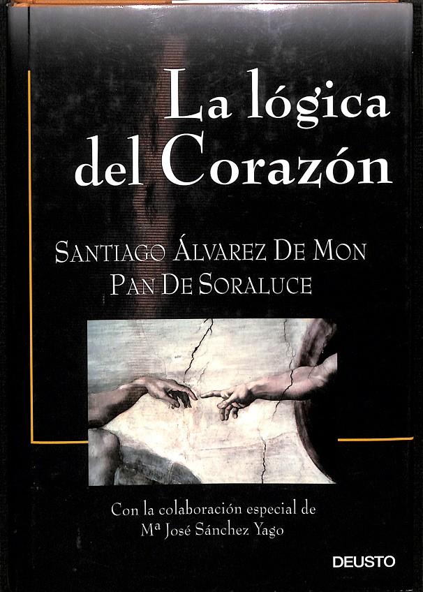 LA LÓGICA DEL CORAZÓN | SANTIAGO ALVÁREZ DE MON/ PAN DE SORALUCE