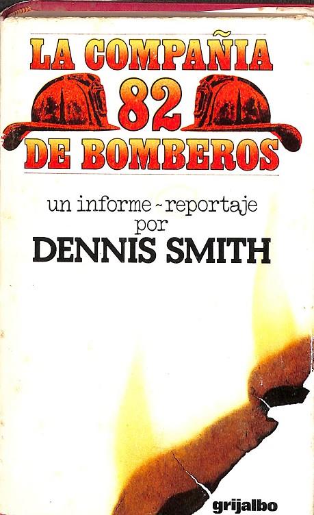LA COMPAÑIA 82 DE BOMBEROS  | DENNIS SMITH