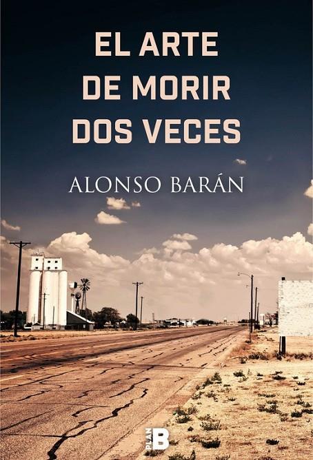 EL ARTE DE MORIR DOS VECES | 9788417001254 | ALONSO BARÁN