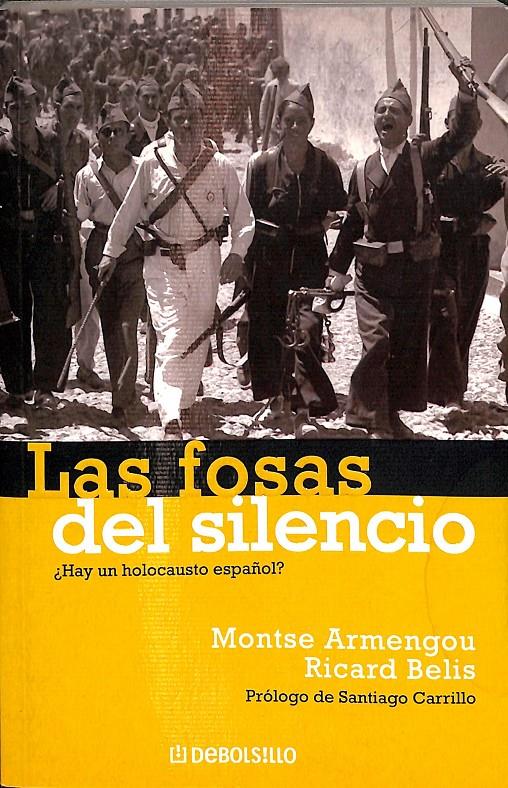 LAS FOSAS DEL SILENCIO ¿ HAY UN HOLOCAUSTO ESPAÑOL ? | 9788497936255 | BELLIS I GARCIA, RICARD/ARMENGOU, MONTSE