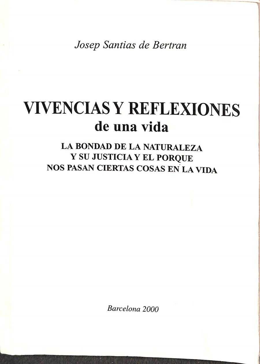 VIVENCIAS Y REFLEXIONES DE UNA VIDA | JOSEP SANTIAS DE BERTRAN
