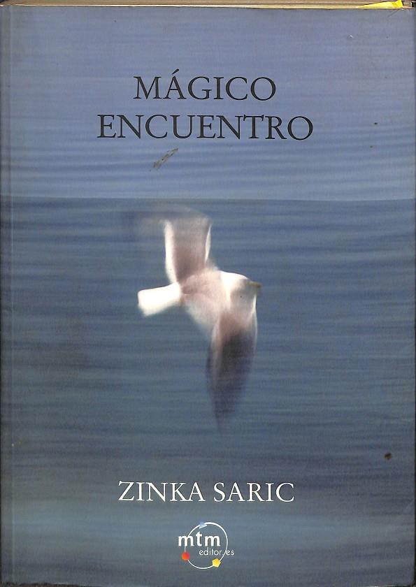 MÁGICO ENCUENTRO | ZINKA SARIC
