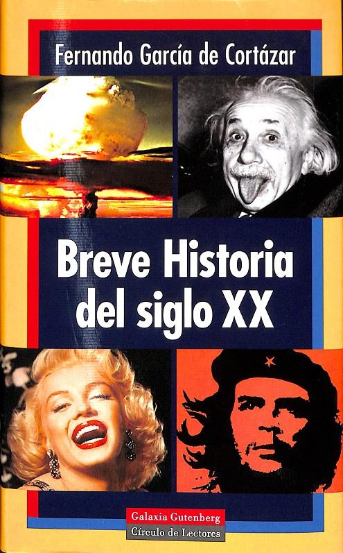 BREVE HISTORIA DEL SIGLO XX | 9788481092776 | GARCÍA DE CORTÁZAR, FERNANDO